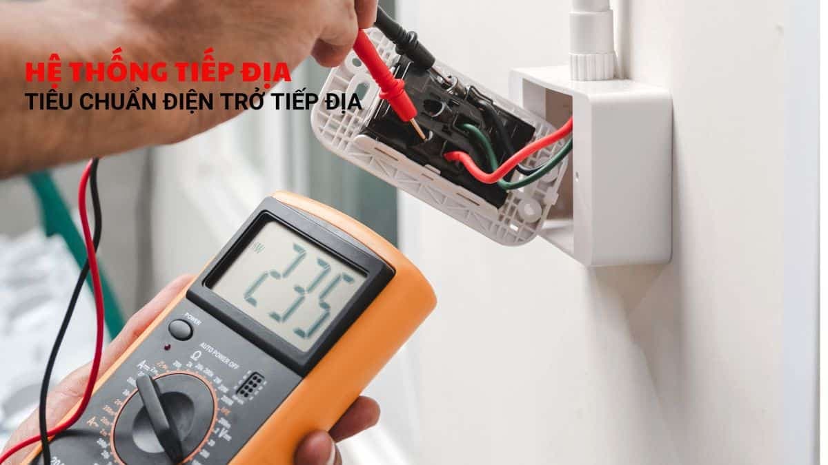 Tiêu Chuẩn Tiếp Địa Điện Nhẹ TPHCM: Tìm Hiểu Chi Tiết