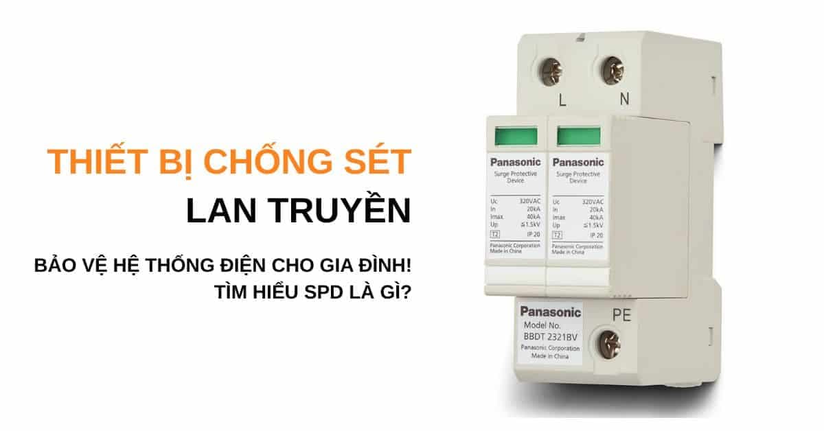Hệ thống điện dân dụng được trang bị thiết bị chống sét lan truyền (SPD) tại tủ tổng