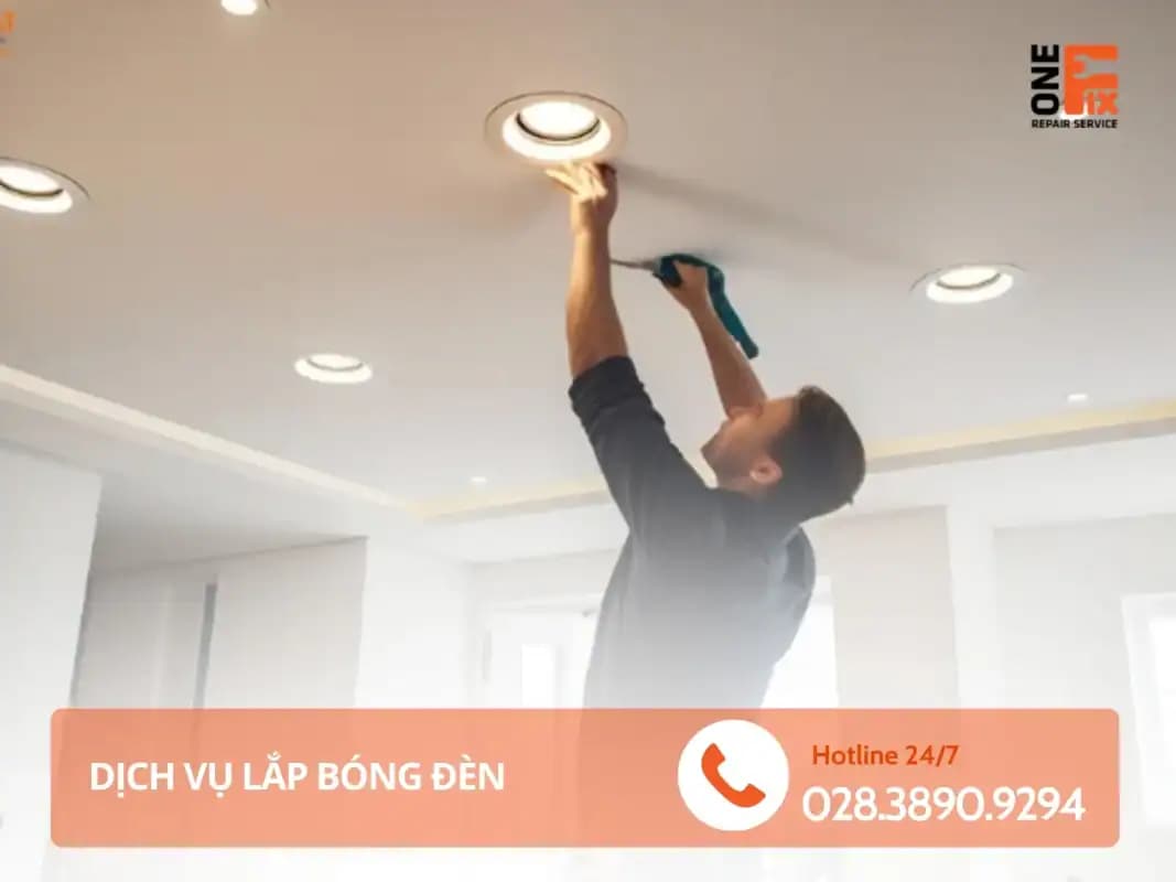 Thợ 1Fix Lắp bong đèn tại TPHCM